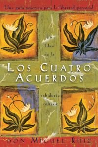 Los Cuatro Acuerdos