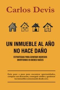 Un inmueble al año no hace daño
